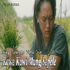 Download lagu Happy Asmara - Mung Sepele (Ning Piyungan Tuku Lele)