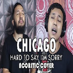 Download lagu Sanca Records - Hard To Say Im Sorry (Acoustic Cover)