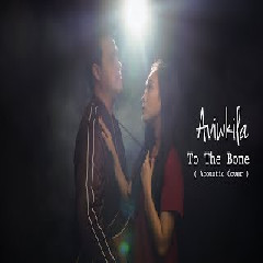 Download lagu Aviwkila - To The Bone - Pamungkas (Acoustic Cover)