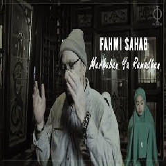 Download lagu Fahmi Shahab - Marhaban Ya Ramadhan