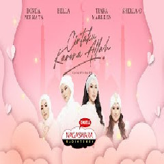 Download lagu Dinda Permata, Bella, Tiara Marleen & Shella O - Cintaku Karena Allah