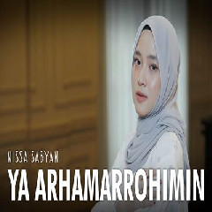 Download lagu Nissa Sabyan - Ya Arhamarrohimin