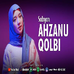 Download Lagu Sabyan - Ahzanu Qolbi